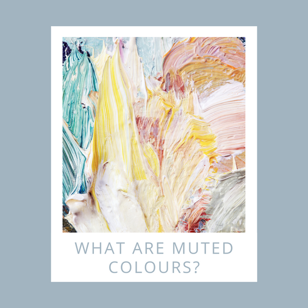 What are muted colours?